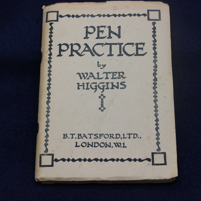1930s Pen Practice – Walter Higgins – B.T. Batsford London