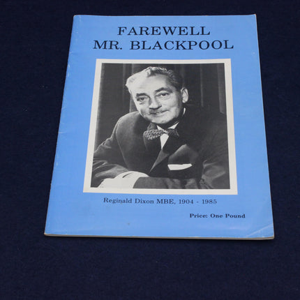 Book titled 'Farewell Mr. Blackpool' with a portrait of Reginald Dixon on the cover against a blue background