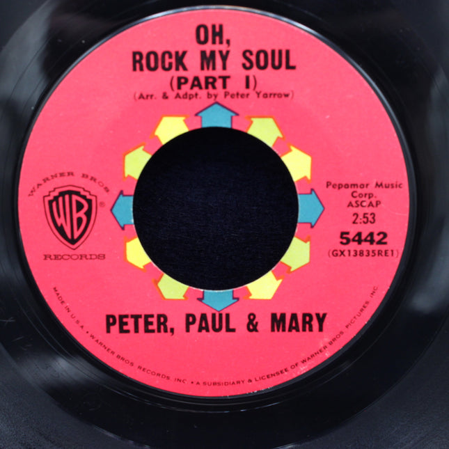 45 rpm Record – “Oh, Rock My Soul (Part I & II)” – Peter, Paul & Mary (1964)
